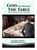 God Has Prepared the Table! Why Aren't You Eating?